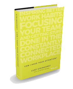 Can I Have Your Attention? by Curt Steinhorst (Wiley)